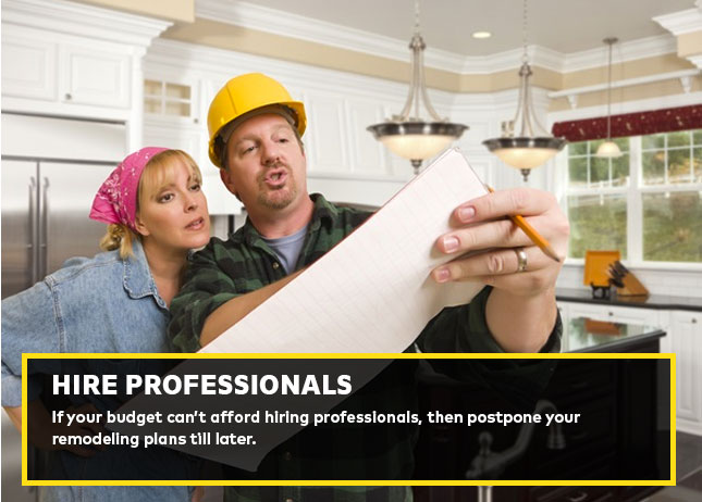 Hire professionals