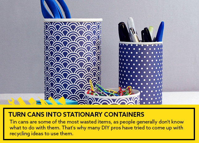 Turn cans into stationary containers